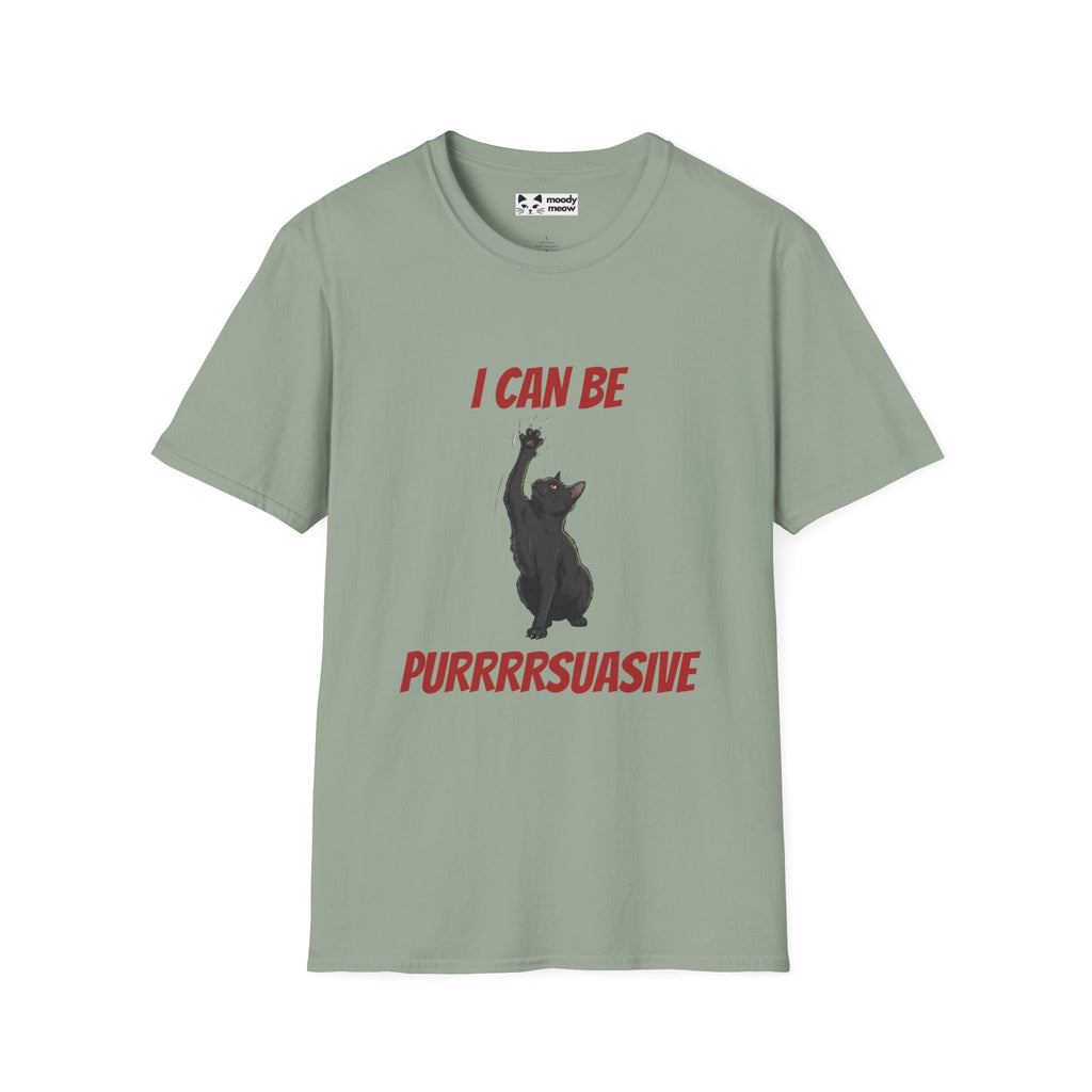 I Can Be Pursuasive Cat T-Shirt