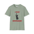 I Can Be Pursuasive Cat T-Shirt