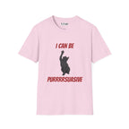 I Can Be Pursuasive Cat T-Shirt