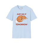 Just Do It Tomorrow Cat T-Shirt
