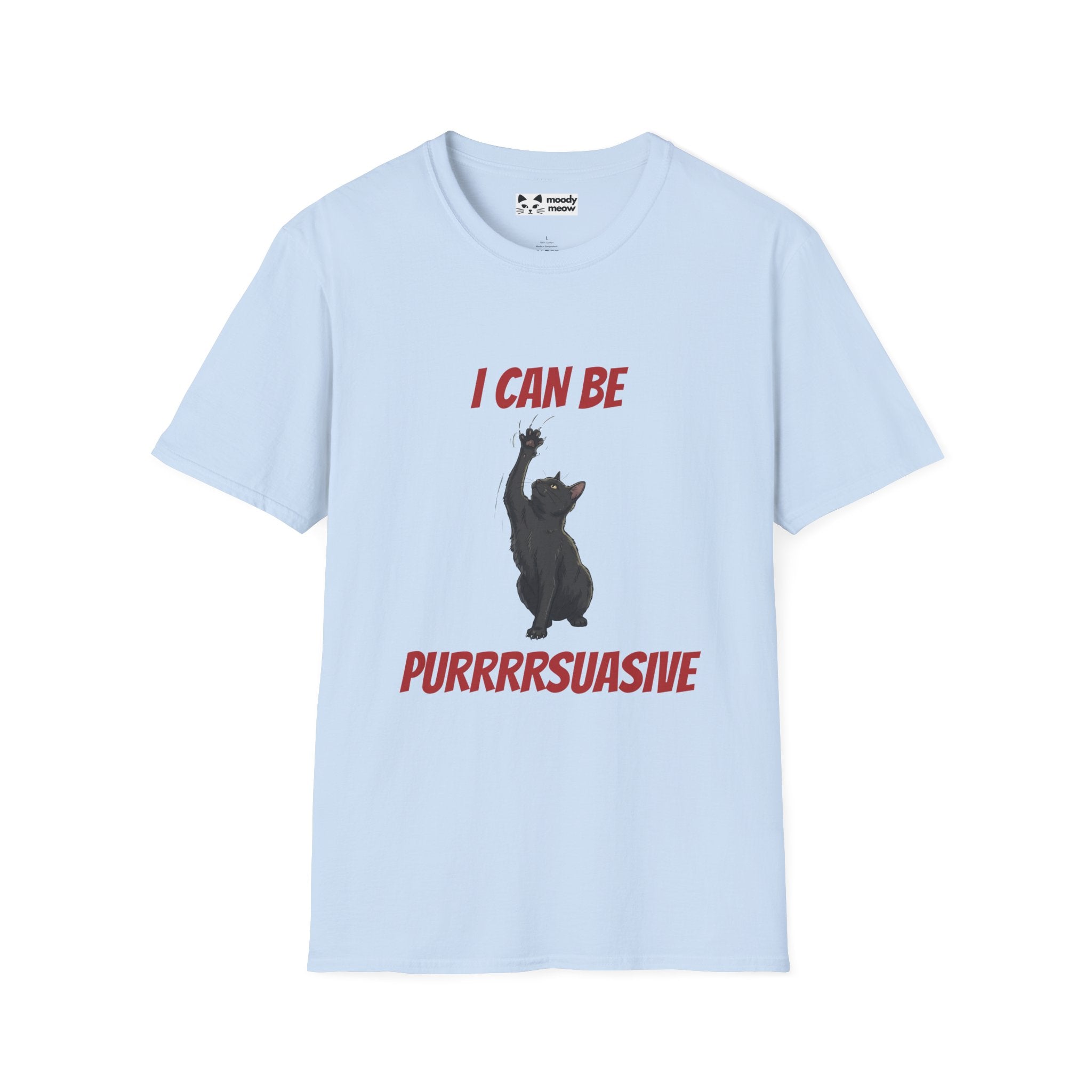 I Can Be Pursuasive Cat T-Shirt