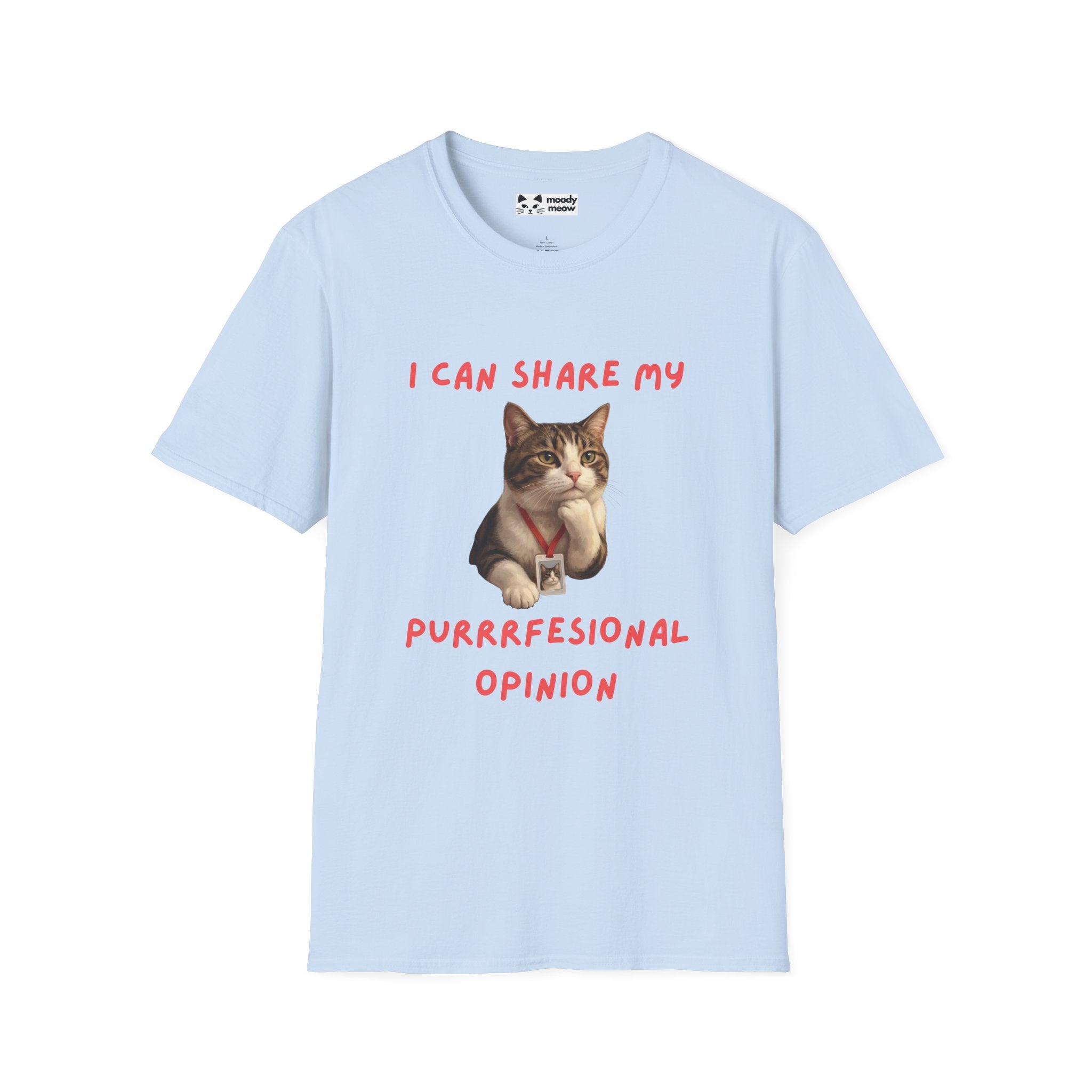 I Can Share My Professional Opinion Cat T-Shirt
