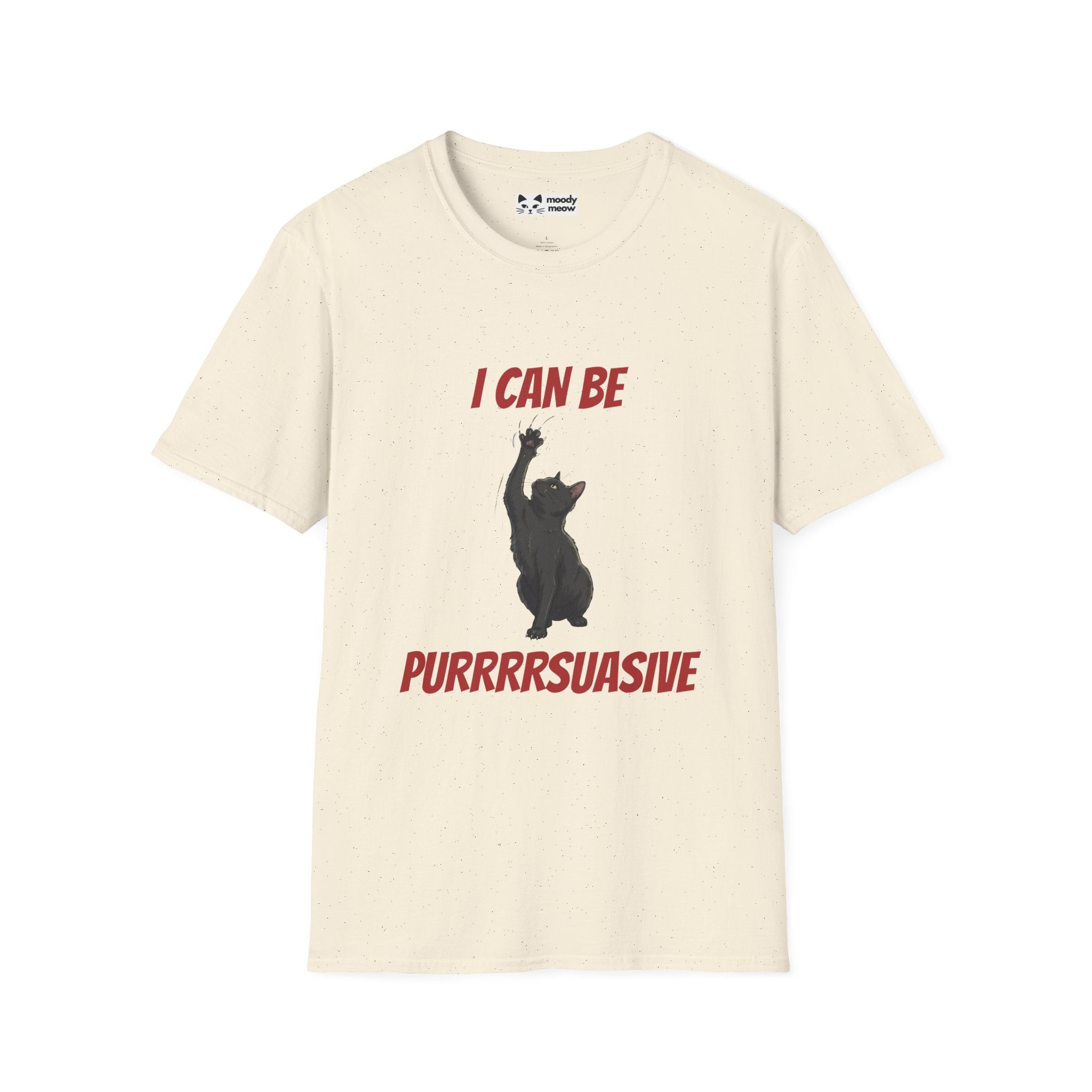 I Can Be Pursuasive Cat T-Shirt