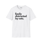Easily Distracted by Cats T-Shirt