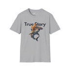 True Story Cat T-Shirt